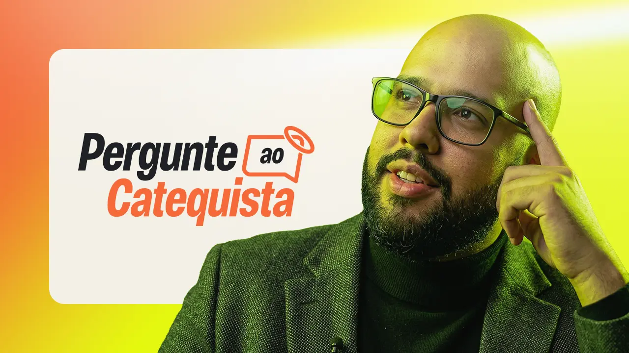 Pergunte ao Catequista